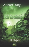 KILL KONFIRMED: A Short Story B0863X5YRG Book Cover
