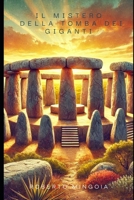 Il mistero della tomba dei giganti (Italian Edition) B0DT4MS1MD Book Cover