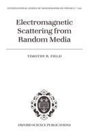 Electromagnetic Scattering from Random Media 0198570775 Book Cover