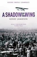 Shadow on the Wing 0340896043 Book Cover