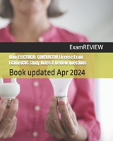 Ohio ELECTRICAL CONTRACTOR License Exam ExamFOCUS Study Notes & Review Questions 2014 1727218086 Book Cover