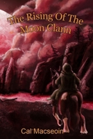 The Rising of the Moon Clann B0FR3KGQ3L Book Cover