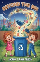 Beyond the Bin B0H6R3VKF5 Book Cover