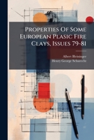 Properties Of Some European Plasic Fire Clays, Issues 79-81 1174728957 Book Cover