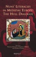 Nuns' Literacies in Medieval Europe: The Hull Dialogue 2503539726 Book Cover