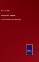 Geschichte der Erde: Eine Geologie auf neuer Grundlage 1275549241 Book Cover