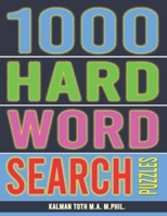 1000 Hard Word Search Puzzles: Fun Way to Occupy Yourself 1726448053 Book Cover