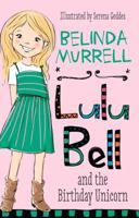 Lulu Bell and the Birthday Unicorn 1742758754 Book Cover