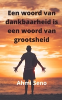 Een woord van dankbaarheid is het woord van grootheid B09HG59L68 Book Cover