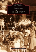 Donzy (Canton de) 2849107085 Book Cover