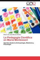 La Pedagogia Cientifica En Maria Montessori 3848453347 Book Cover