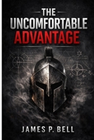 The Uncomfortable Advantage B0GWNGH45D Book Cover