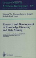 Research and Development in Knowledge Discovery and Data Mining: Second Pacific-Asia Conference, PAKDD'98, Melbourne, Australia, April 15-17, 1998, Proceedings (Lecture Notes in Computer Science) 3540643834 Book Cover