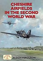 Cheshire Airfields of the Second World War 1853069272 Book Cover