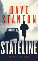 STATELINE (Dan Reno Novel Series, 1) 1036710092 Book Cover