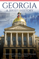 Georgia: A Brief History, Second Edition, Expanded and Updated 0881468924 Book Cover