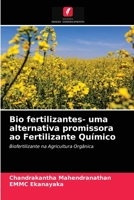 Bio fertilizantes- uma alternativa promissora ao Fertilizante Químico: Biofertilizante na Agricultura Orgânica 6204053655 Book Cover
