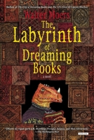 The Labyrinth of Dreaming Books 1468307142 Book Cover