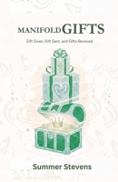 Manifold Gifts: Gift Given, Gift Sent, and Gifts Received B0GGDQ84KF Book Cover