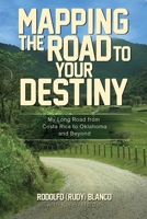 Mapping The Road To Your Destiny 196236674X Book Cover