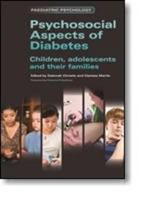 Psychosocial Aspects of Diabetes: Children, Adolescents and Their Families 1846195136 Book Cover