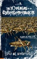 Las 10 plagas de la cybergeneracion (Especialidades Juveniles) (Spanish Edition) 0829748644 Book Cover