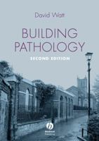 Building Pathology: Principles and Practice 1405161035 Book Cover