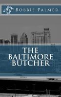 The Baltimore Butcher 1494264625 Book Cover