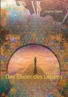 Das Elixier des Lebens 3743136953 Book Cover
