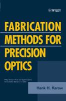Fabrication Methods for Precision Optics 0471703796 Book Cover