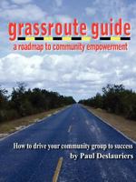 The Grassroute Guide 0557137438 Book Cover