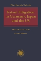 Patent Litigation in Germany, Japan and the United States: A Practitioner’s Guide 1509960864 Book Cover