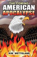 The Coming American Apocalypse 1681280000 Book Cover