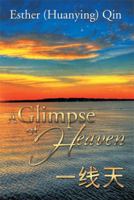 A Glimpse of Heaven 1493188194 Book Cover