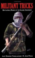 Militant Tricks: Battlefield Ruses of the Islamic Insurgent 0963869582 Book Cover