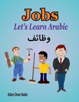 Let's Learn Arabic: Jobs 1981515941 Book Cover