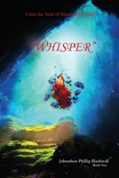 From the Soul of Blackwell's Quill Whisper 1638673098 Book Cover