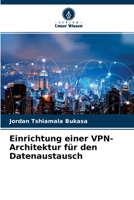 Einrichtung einer VPN-Architektur f�r den Datenaustausch 6204168142 Book Cover