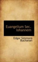 Euangelium Sec. Iohannem 0526263628 Book Cover