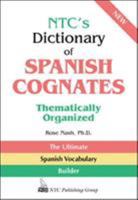 NTC's Dictionary of Spanish Cognates Thematically Organized 0844279625 Book Cover