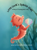 Little Coral's Sparkle Shell B0GPGZ3ZVN Book Cover