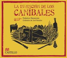 La Invencion de los Canibales (La Otra Escalera) 9702007747 Book Cover