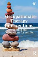 Occupational Therapy Interventions: Function and Occupations for Adults 1041065485 Book Cover
