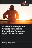 Acesso a Serviços de Crédito Financeiro Formal por Pequenos Agricultores Rurais 620530709X Book Cover