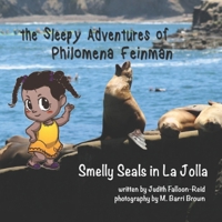 Smelly Seals in la Jolla (The Sleepy Adventures of Philomena Feinman) B0CL819765 Book Cover