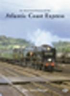 An Illustrated History of the Atlantic Coast Express 0860936341 Book Cover