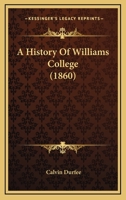 A History Of Williams College 1015885179 Book Cover