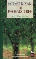 The Phoenix Tree: And Other Stories (Japan's Women Writers) 4770017901 Book Cover