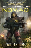 Battlespace Nomad (Operator Chronicles) B0FTFLG3KK Book Cover