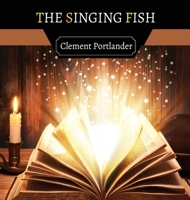The Singing Fish 9916676852 Book Cover